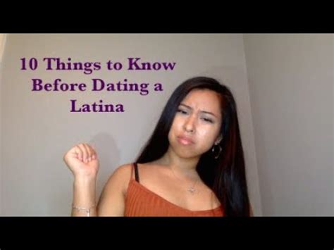 what to know when dating a latina